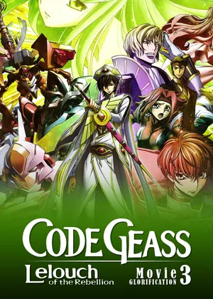 Code geass: lelouch of the rebellion iii - glorification Code geass: lelouch of the rebellion iii - glorification